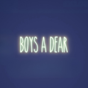 BOYS A DEAR